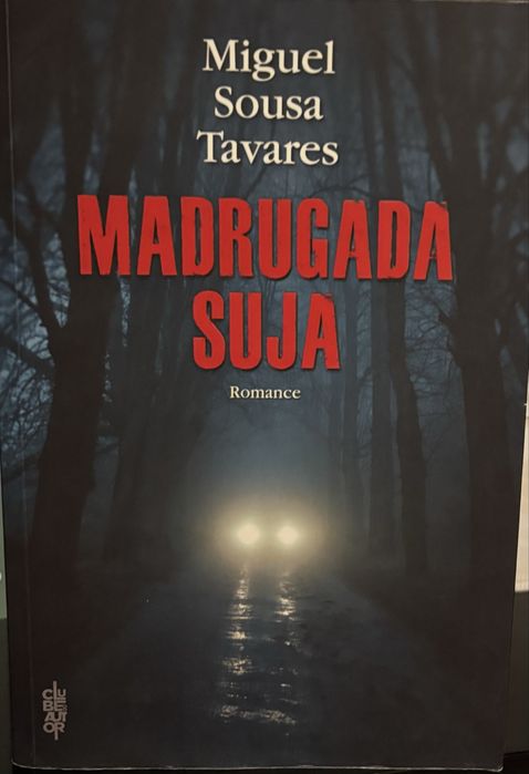 Madrugada Suja - Miguel Sousa Tavares