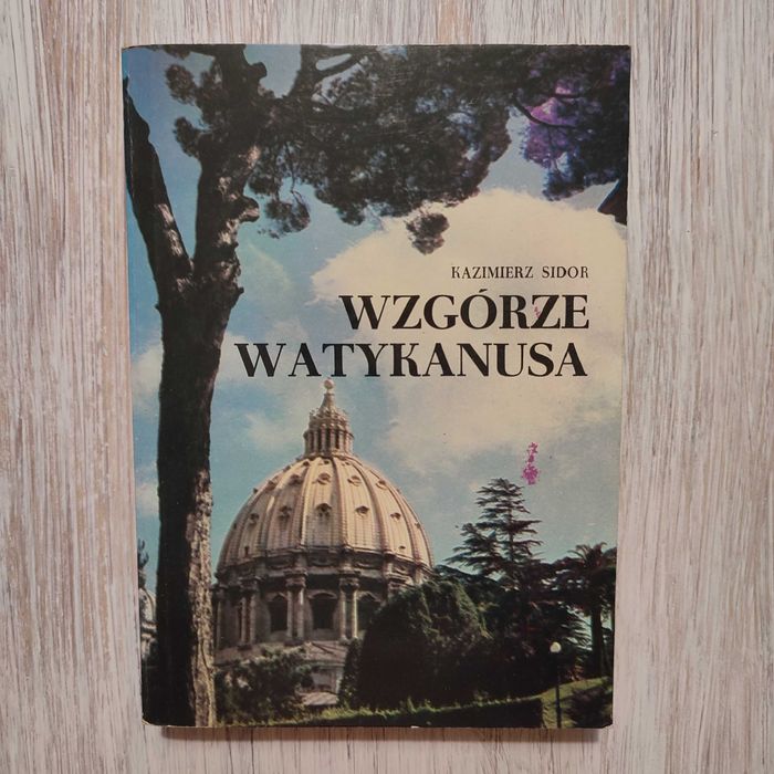 Wzgórze Watykanusa - Kazimierz Sidor