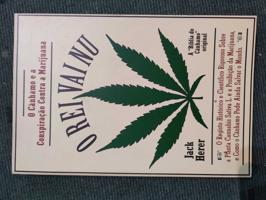 O Rei vai nu - O Cânhamo e a Conspiração contra a marijuana