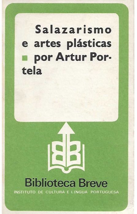Salazarismo e Artes Plásticas - Artur Portela