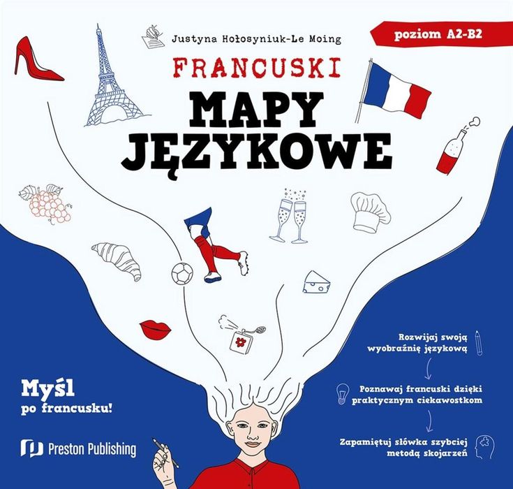 Francuski. Mapy językowe A2-B2 Preston Publishing Justyna Hołosyniuk-