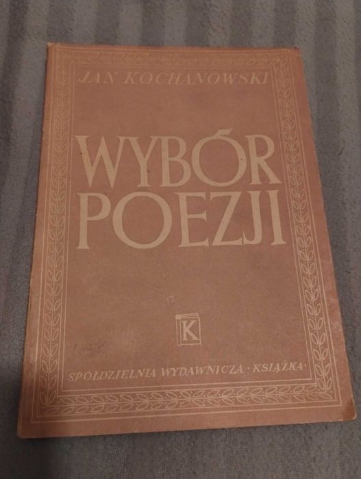 Jan Kochanowski - Wybór Poezji (1946)