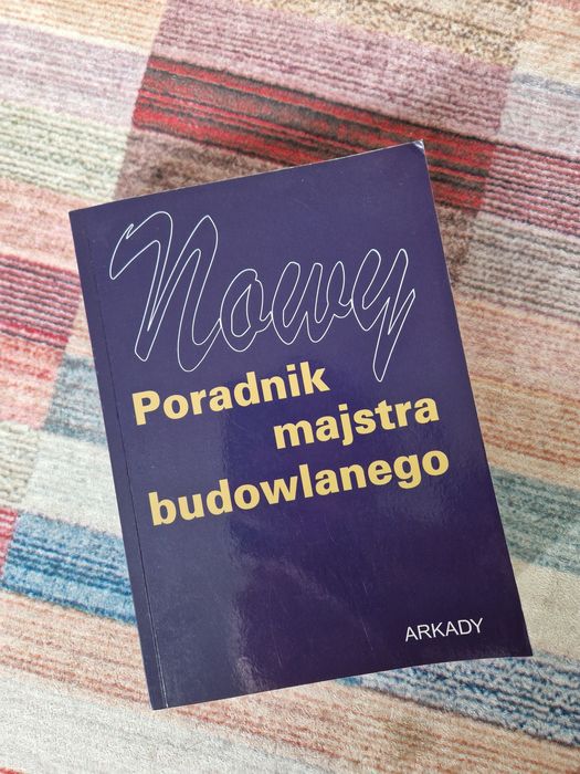 Nowy poradnik majstra budowlanego