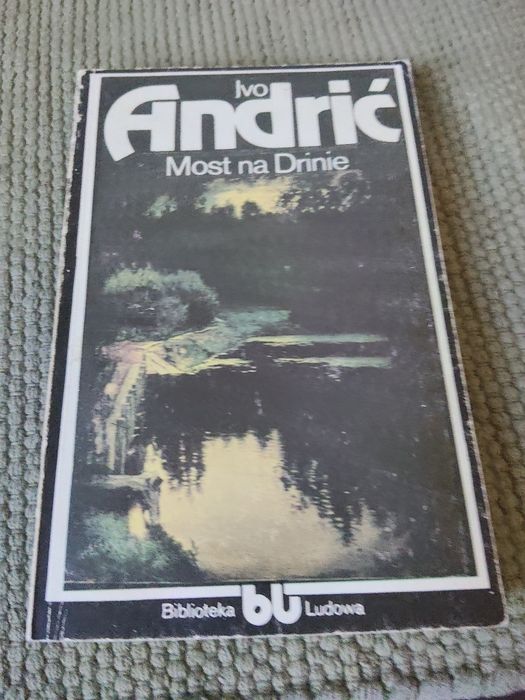 Ivo Andrić - Most na Drinie