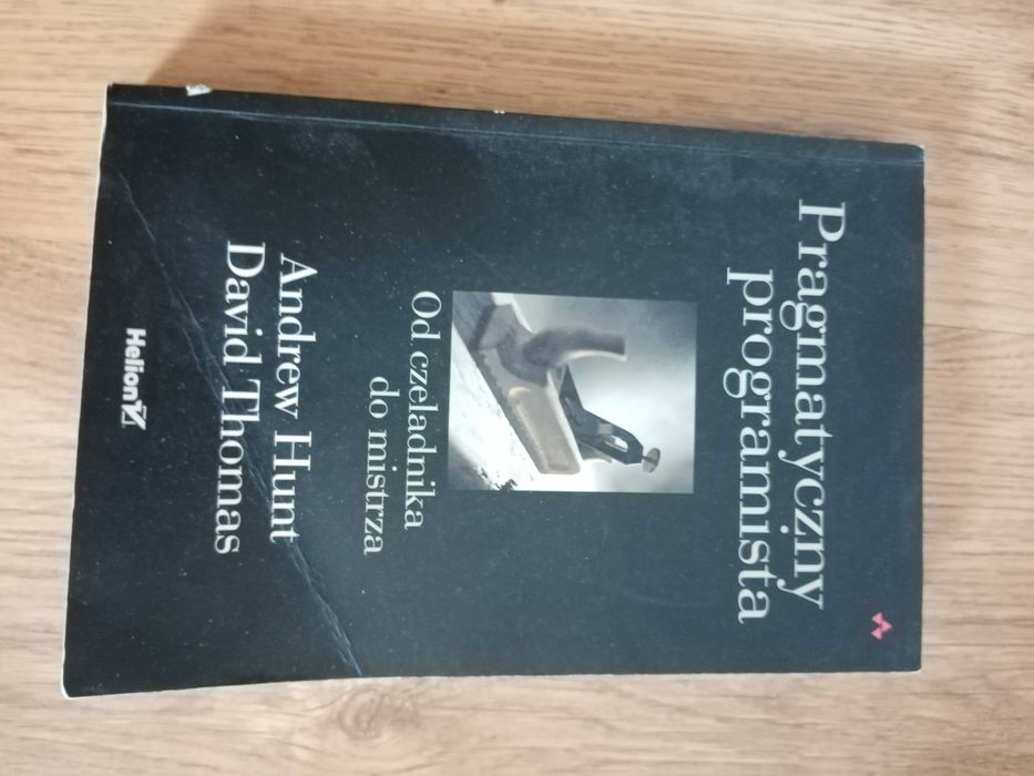 Książka Pragmatyczny programista. Od czeladnika do mistrza