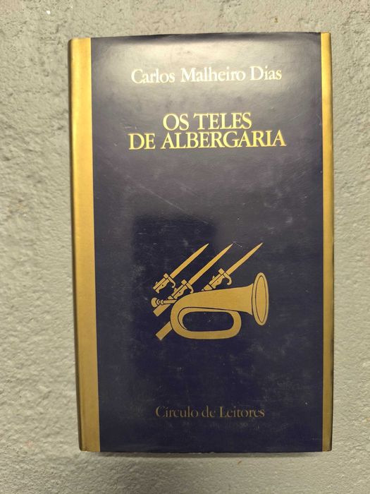 Os Teles de Albergaria — Carlos Malheiro Dias (Círculo de Leitores)