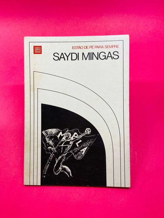 Estão de Pé para Sempre - Saydi Mingas