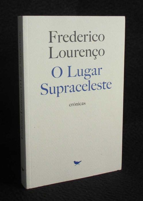 Livro O Lugar Supraceleste Frederico Lourenço