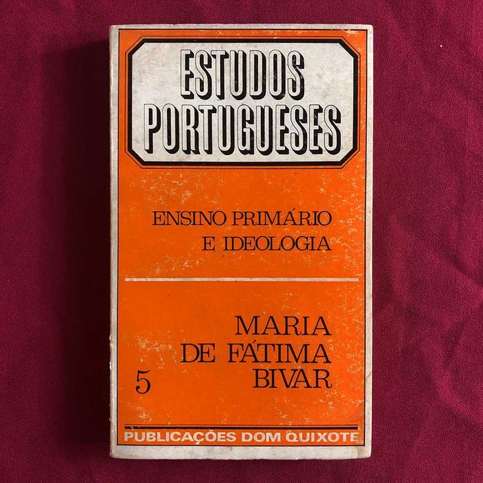 ENSINO PRIMÁRIO E IDEOLOGIA Maria de Fátima Bívar [Velho da Costa]