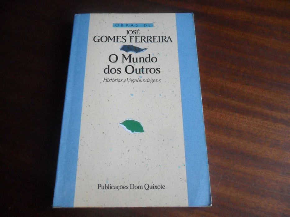 "O Mundo dos Outros"  de José Gomes Ferreira - 8ª Edição de 1990