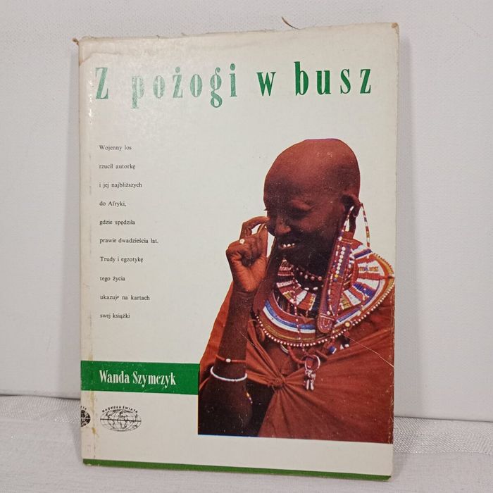 Z pożogi w busz. Wanda Szymczyk