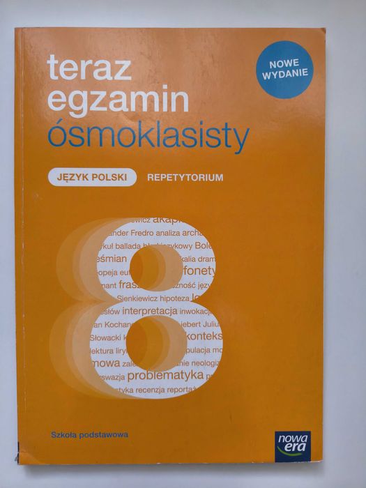 Teraz egzamin ósmoklasisty Język polski Repetytorium