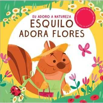 Inclui Sementes - Eu Adoro a Natureza Rato/ Esquilo / Coelha