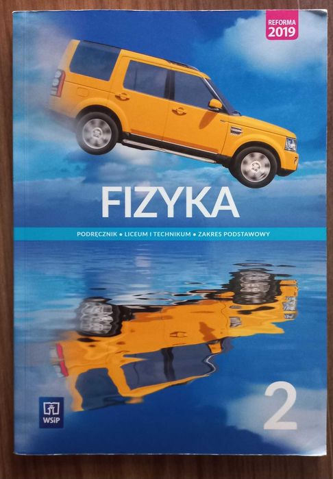 podręcznik Fizyka 2, liceum zakres podstawowy WSiP
