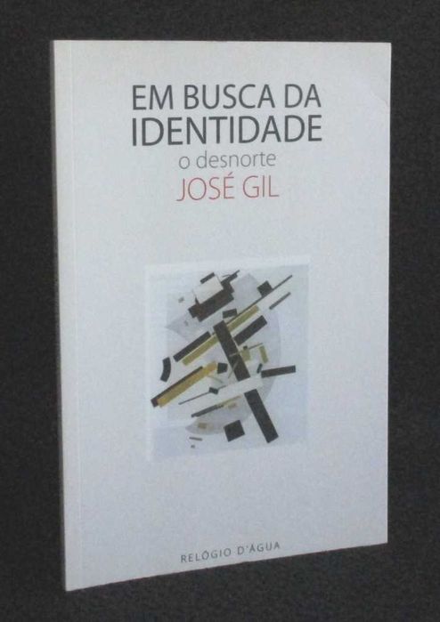 Livro Em Busca da Identidade O Desnorte José Gil