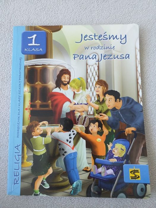 Podręcznik - RELIGIA 1 "Jesteśmy w rodzinie Pana Jezusa"