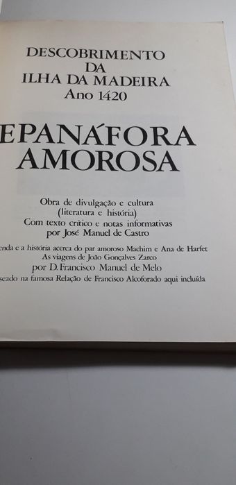 Descobrimento da Ilha da Madeira Ano 1420, Epanáfora Amorosa