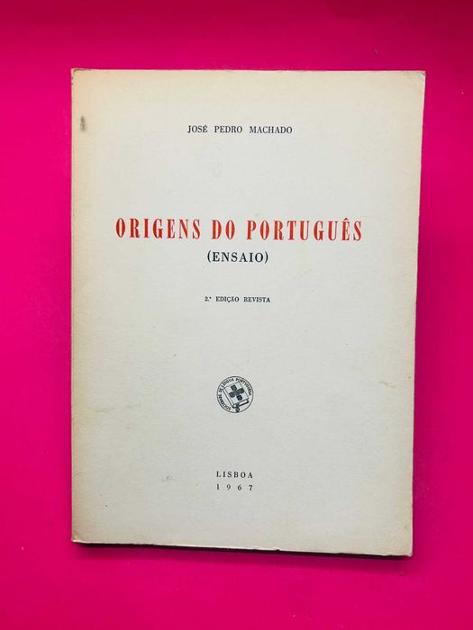 Origens do Português (Ensaio) - José Pedro Machado
