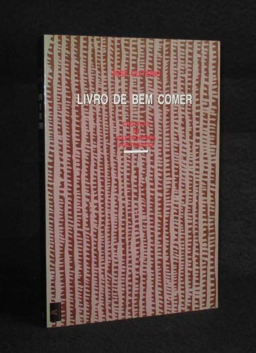 Livro de Bem Comer Crónicas de Gastronomia Portuguesa José Quitério