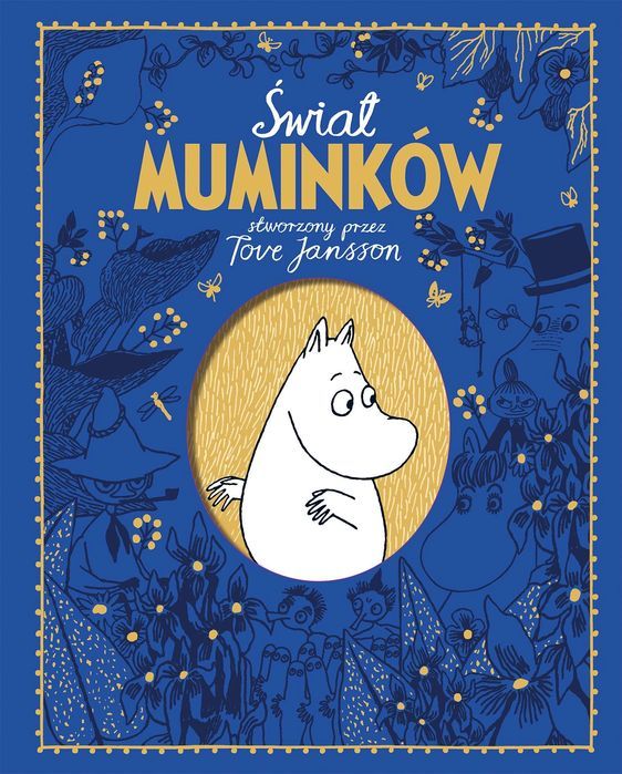 Świat Muminków stworzony przez Tove Jansson. Nasza Księgarnia