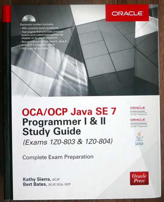 OCA/OCP Java SE 7 Programmer I & II study guide