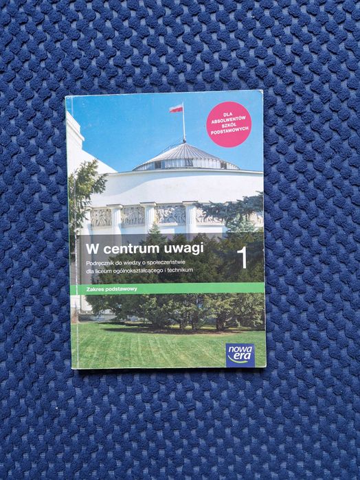 W CENTRUM UWAGI 1; WOS; Podręcznik do klasy 1 liceum/technikum