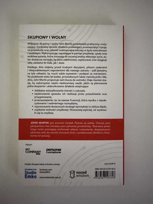 Skupiony i wolny. Sześć kroków do twojego sukcesu biznesowego