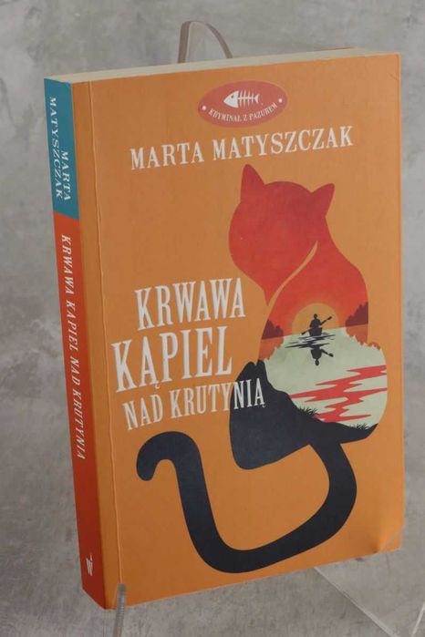 Krwawa kąpiel nad Krutynią Matyszczak