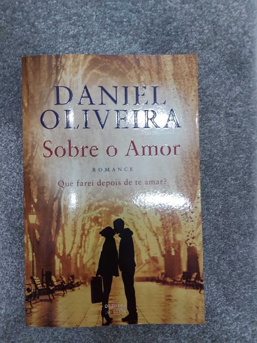 Daniel Oliveira -Sobre o amor