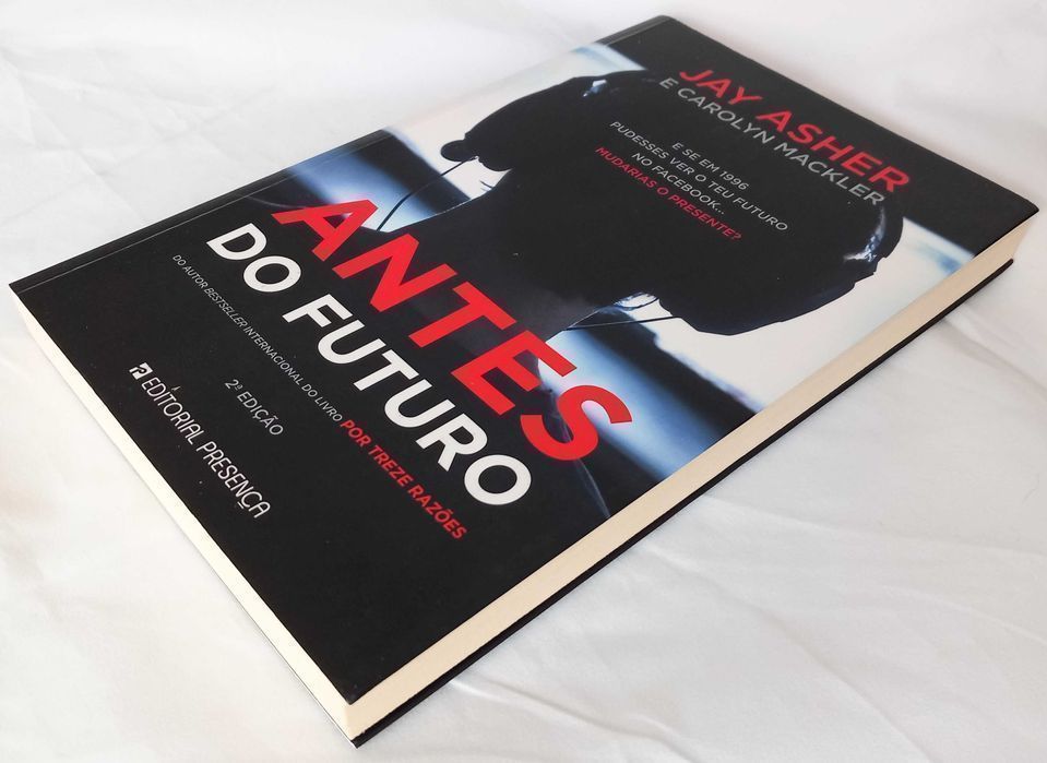 Livro Antes do Futuro de Jay Asher e Carolyn Mackler [Portes Grátis]