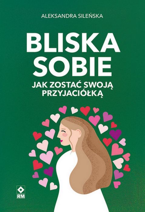 Bliska Sobie Sileńska Aleksandra