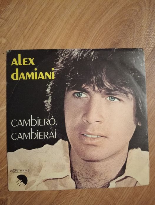 Mała płyta winylowa Alex Damiani ,Cambiero Cambierai ,Sei tu