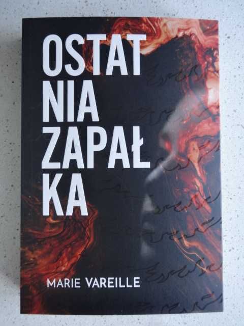 Ostatnia zapałka Marie Vareille