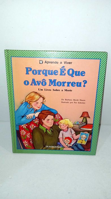 Porque é que o Avô Morreu? - um livro sobre a Morte