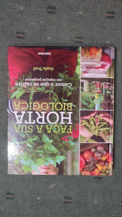 Faça a sua Horta Biológica - Gayla Trail