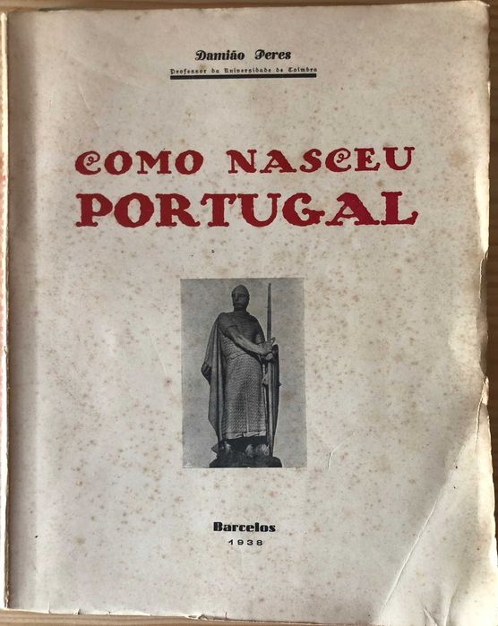 Como Nasceu Portugal (exemplar numerado com o nº 752) - Damião Peres