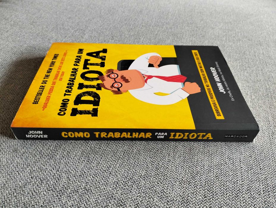 Livro "Como trabalhar para um idiota" de John Hoover