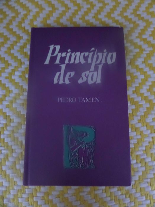 PRINCÍPIO DE SOL 
Autor: Pedro Tamen