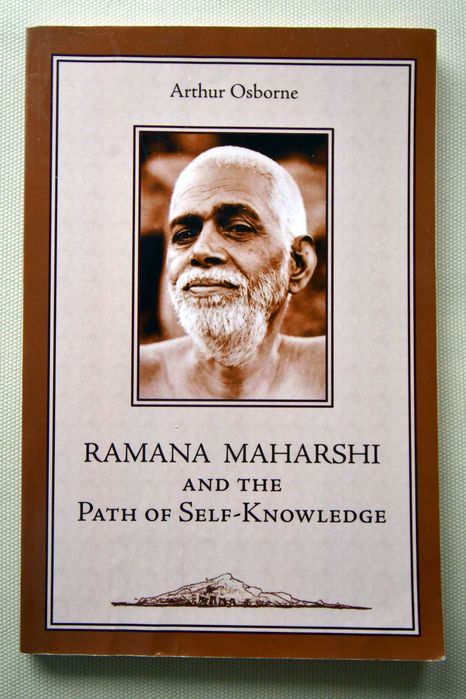 Ramana Maharshi and the Path of Self-Knowledge