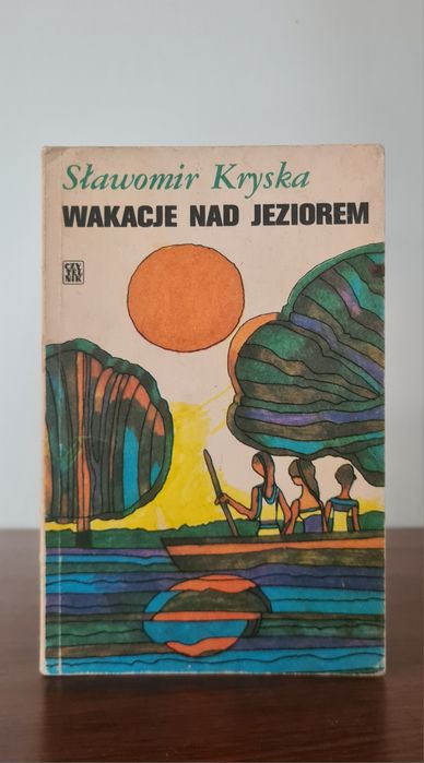 Wakacje nad jeziorem - Sławomir Kryska. Książka