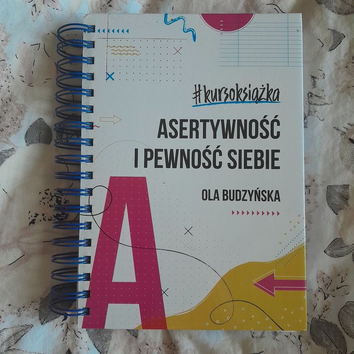 Asertywność i pewność siebie Ola Budzyńska pani swojego czasu