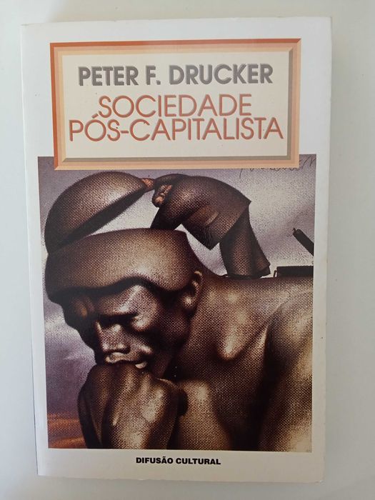 Sociedade pós-capitalista - Peter F. Drucker
