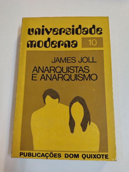 Anarquistas e Anarquismo, de James Joll