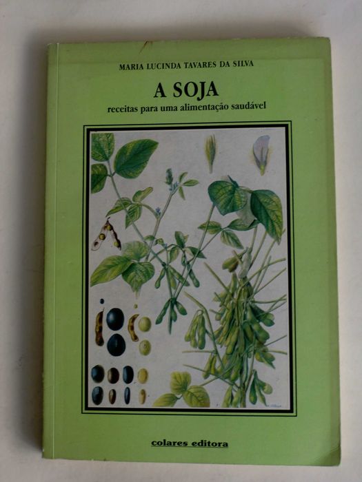A Soja
de Maria Lucinda Tavares da Silva