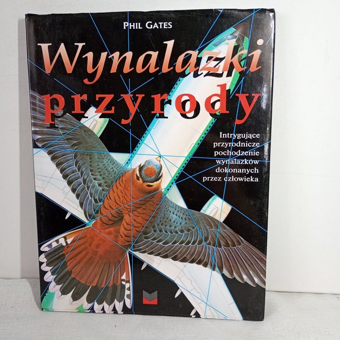 Wynalazki przyrody. Phil Gates