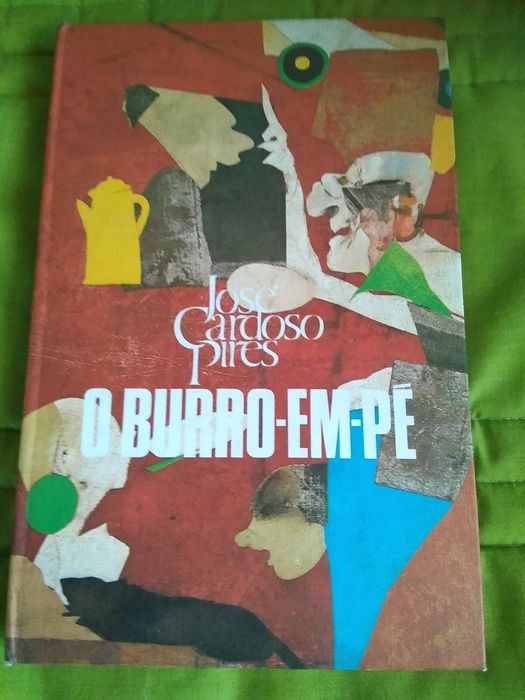 José Cardoso Pires - O Burro-em-pé (1.ª edição)