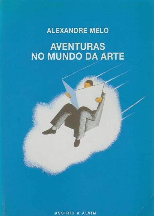 Livro Aventuras no Mundo da Arte de Alexandre Melo [Portes Grátis]