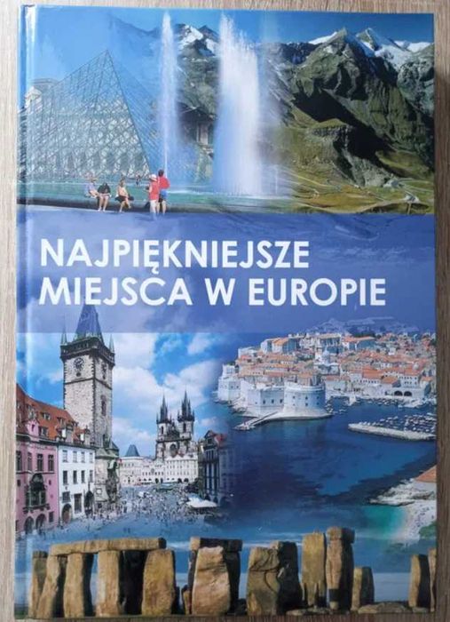 Najpiękniejsze miejsca w Europie