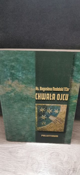 Chwała Ojcu Bogusław Nadolski
