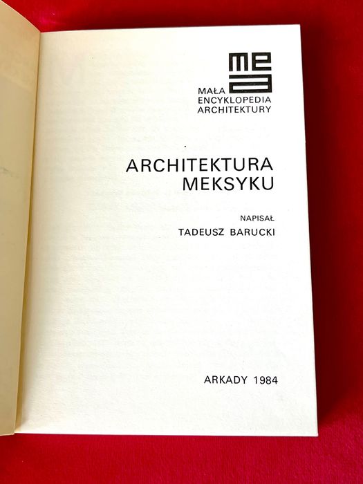 Książka vintage lata 80 Tadeusz Barucki - Architektura Meksyku